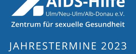Jahrestermine der Ulmer AIDS-Hilfe